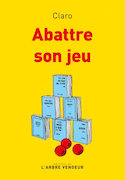 Abattre son jeu